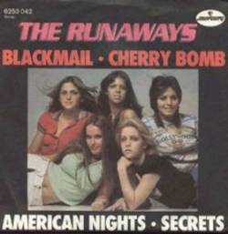 The Runaways : Blackmail - Cherry Bomb - American Nights - Secrets